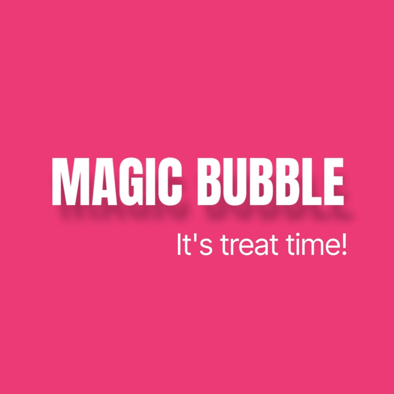 Magic Bubble
